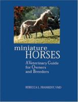 Miniature Horses 157076235X Book Cover