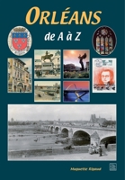 Orléans de A à Z 2849108936 Book Cover