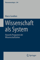 Wissenschaft ALS System: Husserls Programm Der Wissenschaftslehre 3032110165 Book Cover