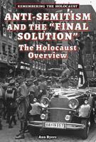 Anti-Semitism and the Final Solution 0766061922 Book Cover
