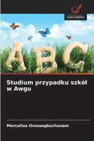 Studium przypadku szkól w Awgu (Polish Edition) 6208763738 Book Cover