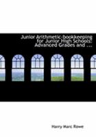 Junior Arithmetic-Bookkeeping for Junior High Schools 1018231943 Book Cover