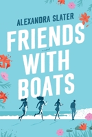 Friends with Boats 1632996766 Book Cover
