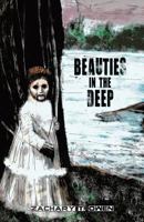 Beauties in the Deep 1909640107 Book Cover