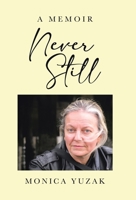Never Still: A Memoir 1779620659 Book Cover