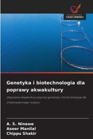 Genetyka i biotechnologia dla poprawy akwakultury 6209221165 Book Cover