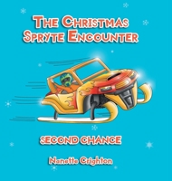 The Christmas Spryte Encounter: Second Chance 1947352164 Book Cover