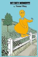 My!Key Moments 1795666013 Book Cover