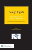 Design Rights. Functionality and Scope of Protection 9041188649 Book Cover