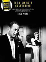 Music from the Movies: The Film Noir Collection (Solo Piano) 1846092620 Book Cover