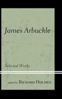 James Arbuckle: Selected Works 1611485533 Book Cover