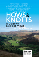 Hows and Knotts: A Guide to Lakeland Views 191296905X Book Cover