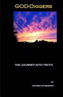 GOD-Diggers: The Journey into Truth 1494835916 Book Cover