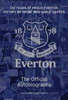 The Official Everton FC Autobiography 190869520X Book Cover