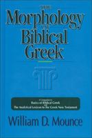 Morphology of Biblical Greek, The 0310226368 Book Cover