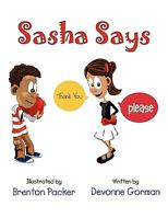 Sasha Says 1441591052 Book Cover