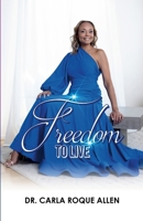 Freedom to Live 1312053615 Book Cover