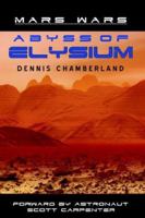Abyss of Elysium - Mars Wars 1889422061 Book Cover
