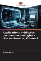 Applications médicales des nanotechnologies - Une mini-revue, Volume I 6206058859 Book Cover