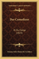 Des Comediens: Et Du Clerge (1825) 1166787664 Book Cover