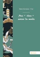 Mes « rêves » autour du monde: Haïkus (French Edition) 2342374348 Book Cover