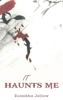It Haunts Me 139841347X Book Cover