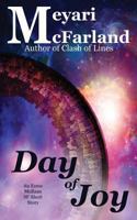 Day of Joy: An Esme Mullane SF Short Story 1944269770 Book Cover