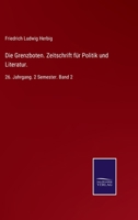 Die Grenzboten. Zeitschrift für Politik und Literatur.: 26. Jahrgang. 2 Semester. Band 2 3752518863 Book Cover