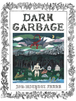 Dark Garbage 1942801882 Book Cover