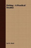 Etching - a practical treatise 1017332320 Book Cover