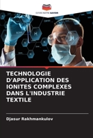Technologie d'Application Des Ionites Complexes Dans l'Industrie Textile 6205863278 Book Cover