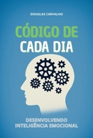 código de cada dia: desenvolvendo inteligência emocional (Portuguese Edition) B0FHHZCPRW Book Cover