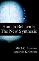 Human Behavior: The New Synthesis 0595202144 Book Cover