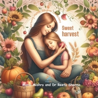 Sweet Harvest: Nurturing Mother-Daughter Connections (You and I) B0CRS1CCF7 Book Cover