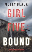 Girl Five: Bound 1094394505 Book Cover