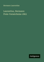 Laurentius, Hermann: Preis-Verzeichniss 1863 3386168841 Book Cover