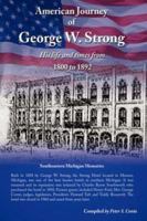 American Journey of George W. Strong 1425972977 Book Cover