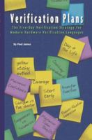 Verification Plans: The Five-Day Verification Strategy for Modern Hardware Verification Languages 1402076193 Book Cover