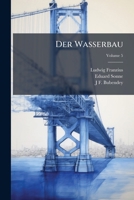 Der Wasserbau, Volume 5 1148264671 Book Cover