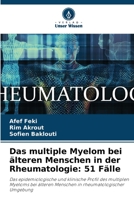 Das multiple Myelom bei älteren Menschen in der Rheumatologie: 51 Fälle 6205563525 Book Cover