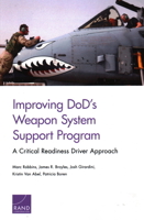 Improving Dod's Weapon System Support Program: A Critical Readiness Driver Approach 1977401570 Book Cover