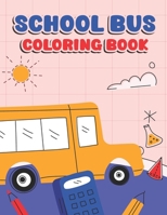 Cute School bus Coloring Book: 40 Different Types Of School Bus Coloring Pages School Bus Coloring Book For Kids Ages 4-8 Who Love School Bus B0CT5PLXF9 Book Cover