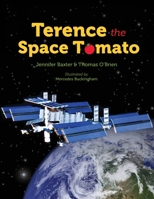 Terence the space tomato 1500160075 Book Cover