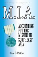 M.I.A: Accounting for the Missing in Southeast Asia 0160363918 Book Cover