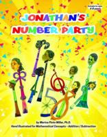 Jonathan's Number Party: Hand Illustrated for Pre-K - Mathematical Concepts - Addition / Subtraction 0984810471 Book Cover