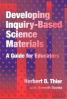 Developing Inquiry-Based Science Materials: A Guide for Educators 080774123X Book Cover