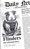 Flinders the Reluctant Hero 0648609200 Book Cover