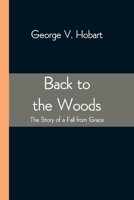 Back to the Woods 1514694093 Book Cover