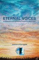 Eternal Voices: A Collection of Enlightening Poems and Messages 1466395184 Book Cover