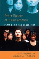 Asian American Plays for a New Generation: Plays for a New Generation 1439905169 Book Cover